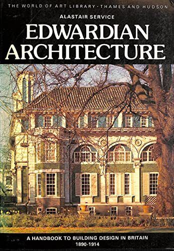 Edwardian Architecture: Handbook to Building Design in Britain, 1890-1914 (World - Picture 1 of 1