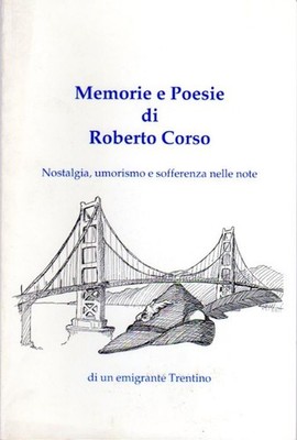 Erinnerungen und Gedichte von Roberto Corso: Nostalgie Humor und Leid in den Noten von