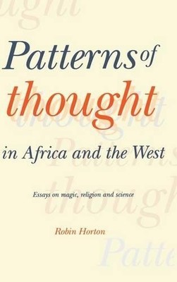 Patterns of Thought in Africa and the West by Robin Horton - 9780521360876