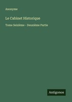 Anonyme | Le Cabinet Historique | Taschenbuch | FranzöSisch (2025)