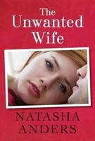 Anders, N: The Unwanted Wife | Natasha Anders | Taschenbuch | Unwanted | 2014