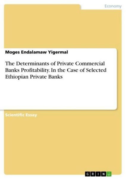 The Determinants Of Private Commercial Banks Profitability. In The Case Of Selec-image