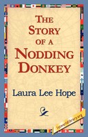 Laura Lee Hope | The Story Of A Nodding Donkey | Taschenbuch | Englisch (2006)