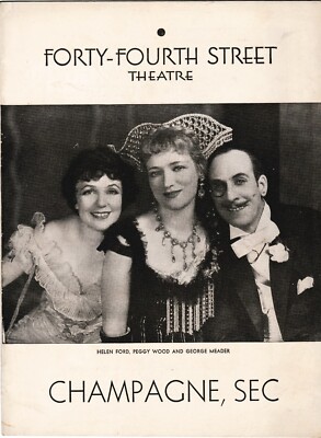 CHAMPAGNE, SEC   FORTY-FOURTH STREET THEATRE       1933 PROGRAM   PEGGY WOOD