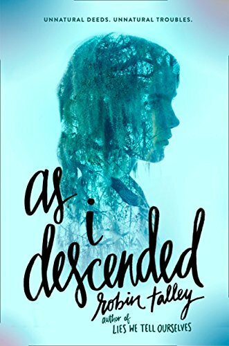 As I Descended By Robin Talley