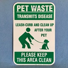 Authentic Metal "NO PET WASTE TRANSMITS DISEASE CLEAN UP" Sign 18"x12" w/2 Holes