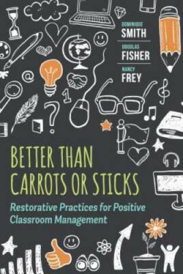 Better Than Carrots or Sticks: Restorative Practices for Positive Cl - VERY GOOD