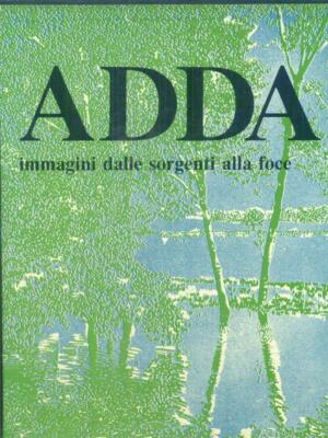 ADDA BILDER VON DEN QUELLEN BIS ZUR MÜNDUNG 2VV ERSTE AUSGABE AA.VV.