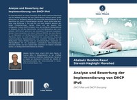Analyse Und Bewertung Der Implementierung Von Dhcp Ipv6 | Rasul (U. A.) | Buch
