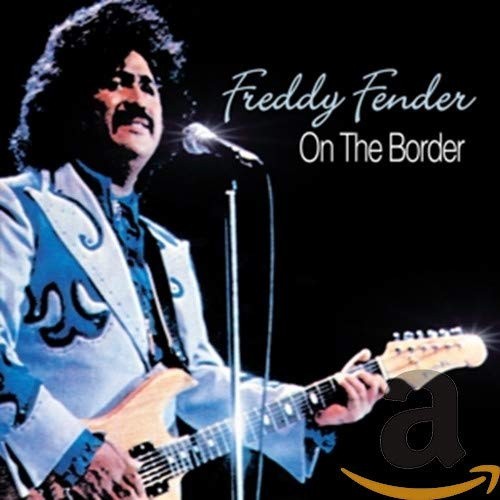 On the Border by Freddy Fender [Audio CD]