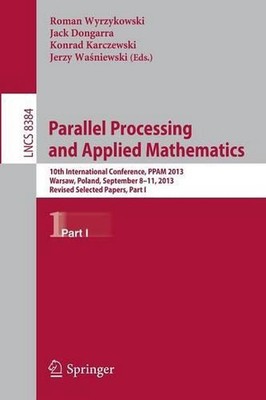 Parallel Processing and Applied Mathematics: 10th International Conference, PPAM