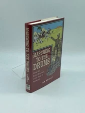 Marching to the Drums Eyewitness Accounts of War from the Kabul Massacre to the