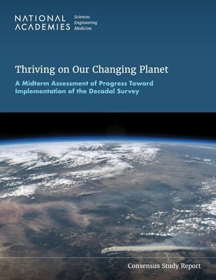Thriving on Our Changing Planet: A Midterm Assessment of Progress Toward Impleme