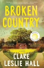 Broken Country (Reese's Book Club) - Hardcover, by Hall Clare Leslie - Good b