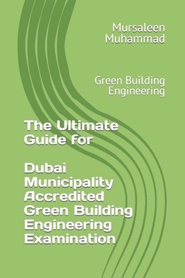 Mastering Green Building Engineering: Ultimate Guide to Prepare Dubai Municipali
