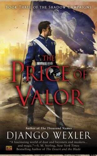 The Price of Valor by Django Wexler: Used