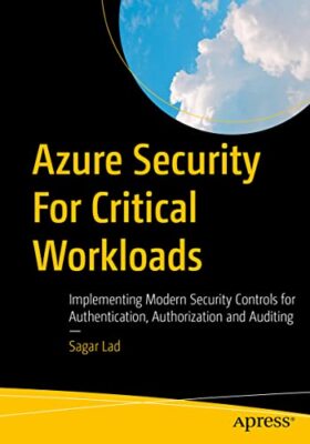 Azure Security für kritische Workloads: Implementierung moderner Sicherheitskontrollen fo