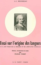Essai Sur l'Origine Des Langues: Ou Il Est Parle de... - Rousseau, Jean-Jacques
