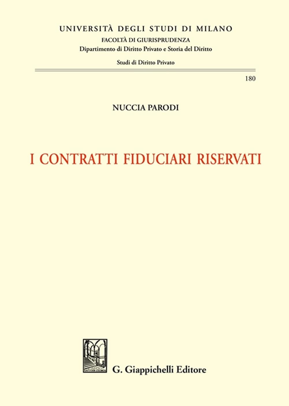 Nuccia Parodi I contratti fiduciari riservati (Paperback)