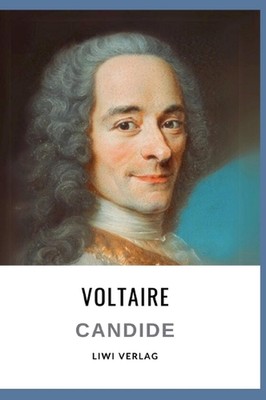 Voltaire: Candide oder der Optimismus. Vollst?ndige Neuausgabe: ?bersetzung von 