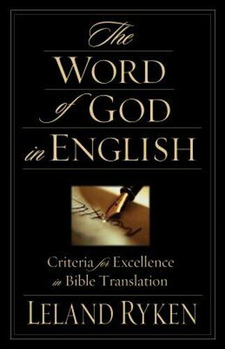 The Word of God in English: Criteria for Excellence in Bible Translation: New - Picture 1 of 1