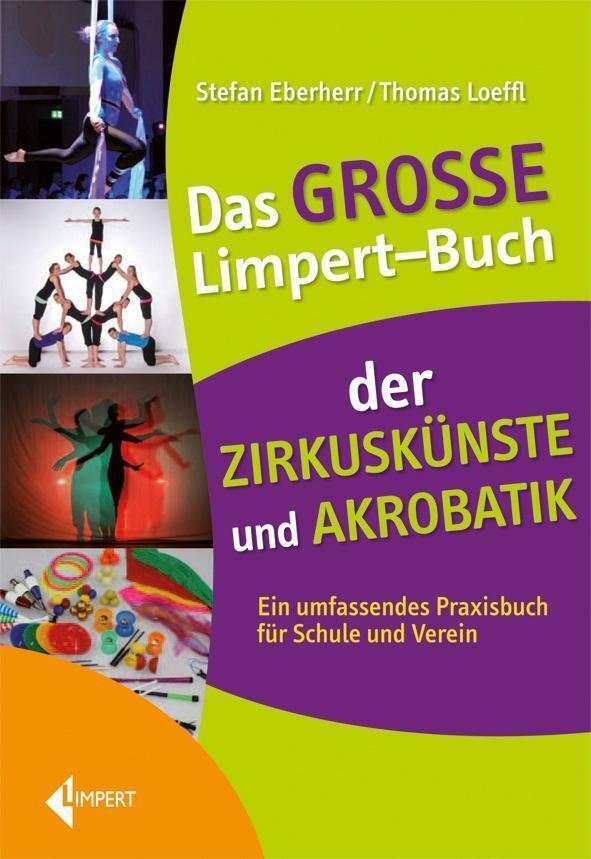 Thumbnail - Das Große Limpert-buch Der Zirkuskünste Und Akrobatik Stefan Eberherr