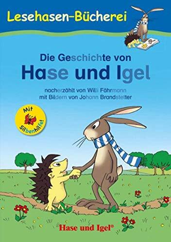 Willi Fährmann  Die Geschichte von Hase und Igel / Silbenhilfe: Schu (Tascabile)