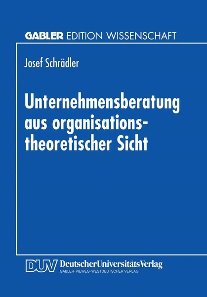 Unternehmensberatung Aus Organisationstheoretischer Sicht Josef SchräDler Buch-image