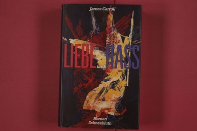 309217 James Carroll LIEBE UND HASS Schneekluth HC