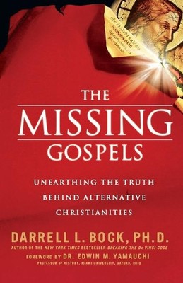 Darrell L. Bock The Missing Gospels (Taschenbuch)