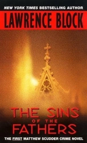 The Sins of the Fathers (Matthew Scudder) - mass market paperback Block, Law...