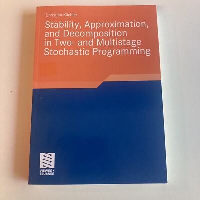 Stability  Approximation  and Decomposition in Two- and Multistage Stochastic Pr