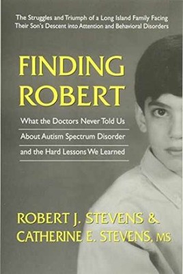Finding Robert: What the Doctors - Paperback, by Stevens Robert J.; - Very Good