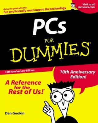 PCs for Dummies (For Dummies (Computer/Tech)) by Gookin, Dan 0764508385