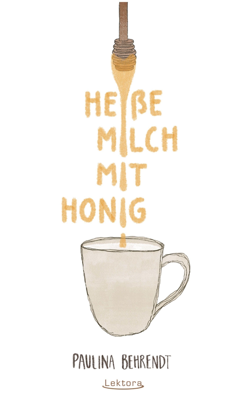 Thumbnail - Heiße Milch Mit Honig | Paulina Behrendt | Taschenbuch | 108 S. |