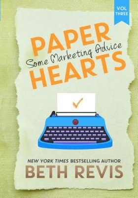 Paper Hearts, Volume 3: Some Marketing Advice - Paperback - VERY GOOD