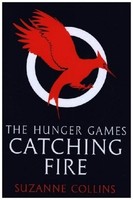 Suzanne Collins The Hunger Games 2. Catching Fire