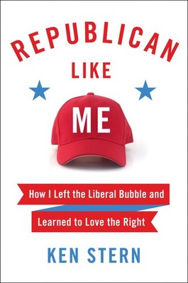 Republican Like Me: How I Left the Liberal Bubble and Learned to Love the Ri...