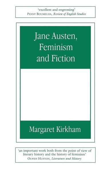 Jane Austen, Feminism And Fiction Second Edition Margaret Kirkham Taschenbuch-image