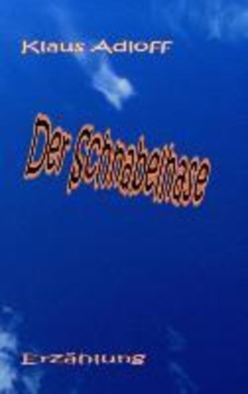 Thumbnail - Klaus Adloff | Der Schnabelhase | Taschenbuch | Deutsch (2013) |