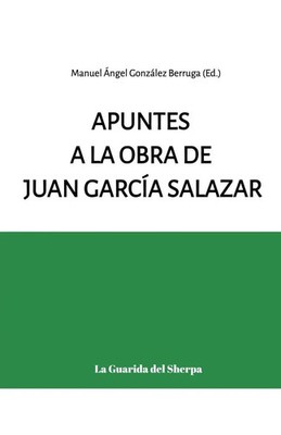 Apuntes a la obra de Juan García Salazar Manuel Ángel González Berruga Buch 2025