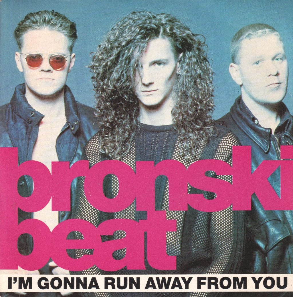 Bronski Beat I'm Gonna Run Away From You 7"" vinyl UK Zed Beat 1990 pic sleeve