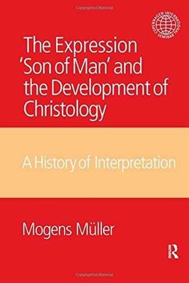 The Expression Son of Man and the - Hardcover, by Mueller Mogens - Very Good