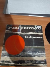 COMPLESSO GEN ROSSO 45 GIRI T'HO TROVATO/ LA DRACMA