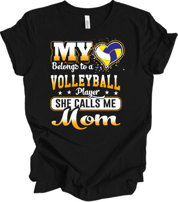 Volleyball Mom Shirt My Heart Belongs to a Volleyball Player She Calls Me Mom