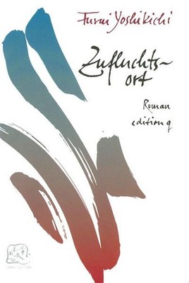 Zufluchtsort: Roman (Japan-Edition) Yoshikichi, Furui: