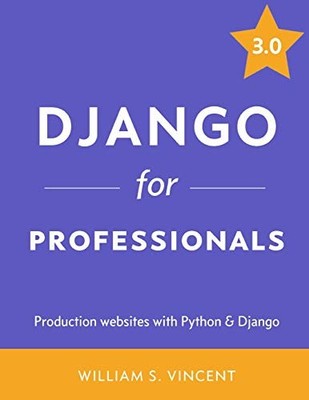 Django for Professionals: Prod - Paperback - VERY GOOD