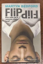 Flip by Martyn Bedford (2011, Trade Paperback) Uncorrected Proof