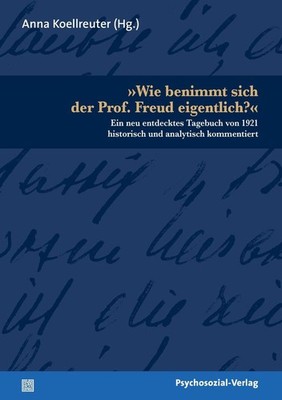 »Wie benimmt sich der Prof. Freud eigentlich?« | deutsch