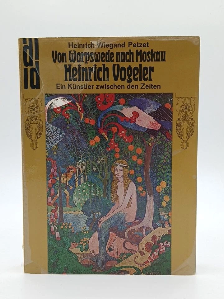 Heinrich Vogeler. Von Worpswede nach Moskau. Ein Künstler zwischen den Zeiten vo - Bild 1 von 1